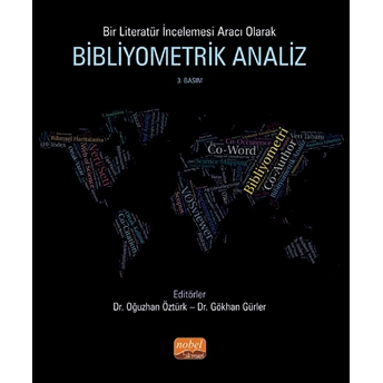 Bir Literatür Incelemesi Aracı Olarak Bibliyometrik Analiz - Gökhan Gürler