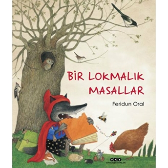 Bir Lokmalık Masallar (Ciltli) Feridun Oral