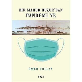 Bir Mahur Huzur’dan Pandemi’ye Ömer Tolgay