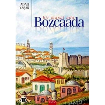 Bir Masal Ada - Bozcaada Adalı Yaşar