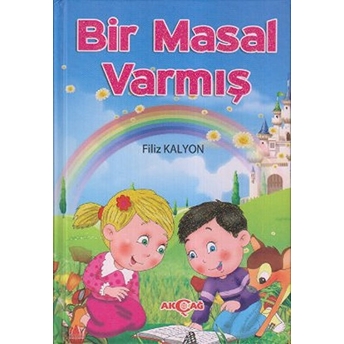 Bir Masal Varmış Filiz Kalyon