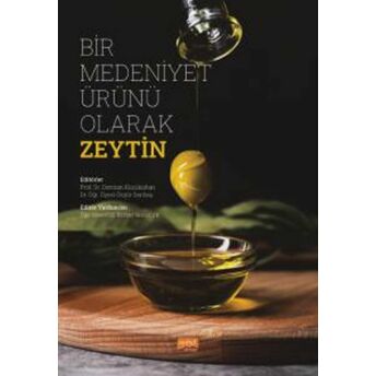 Bir Medeniyet Ürünü Olarak Zeytin Kolektif