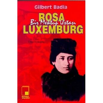 Bir Mektup Ustası Rosa Luxemburg Rosa Luxemburg