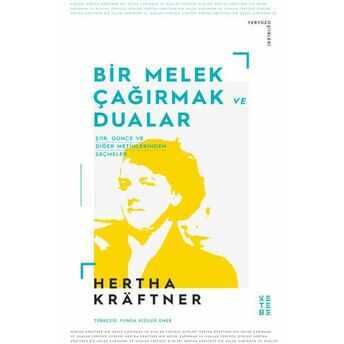 Bir Melek Çağırmak Ve Dualar Hertha Kräftner