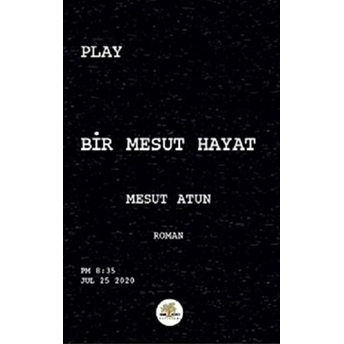 Bir Mesut Hayat Mesut Atun