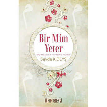 Bir Mim Yeter Sevda Kıdeyş