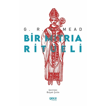 Bir Mitria Ritüeli - G. R. S. Mead