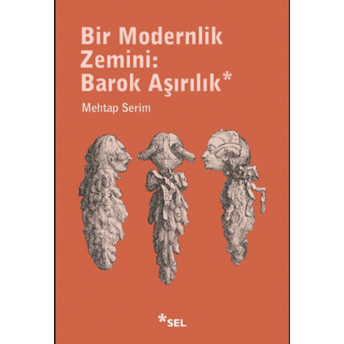 Bir Modernlik Zemini: Barok Aşırılık Mehtap Serim