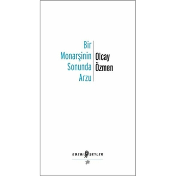 Bir Monarşinin Sonunda Arzu