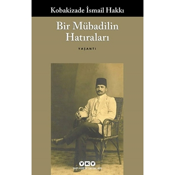 Bir Mübadilin Hatıraları Ismail Hakkı