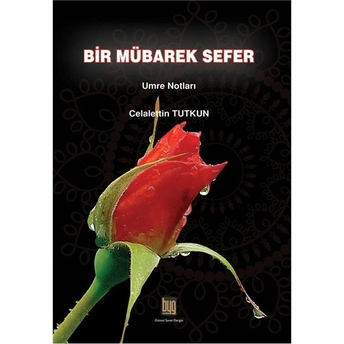 Bir Mübarek Sefer Celalettin Tutkun