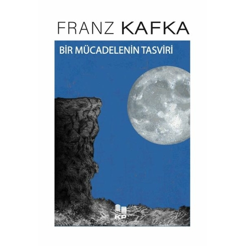 Bir Mücadelenin Tasviri Franz Kafka