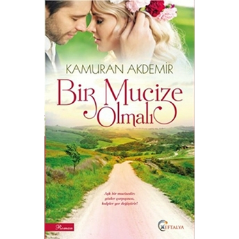 Bir Mucize Olmalı Kamuran Akdemir