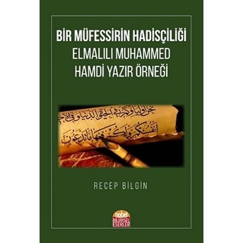 Bir Müfessirin Hadisçiliği