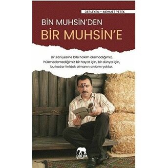 Bir Muhsin'Den Bir Muhsin'E Mehmet Yetek