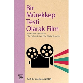 Bir Mürekkep Testi Olarak Film Ulaş Başar Gezgin