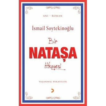 Bir Nataşa Hikayesi-Ismail Soytekinoğlu