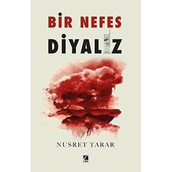 Bir Nefes Diyaliz Nusret Tarar