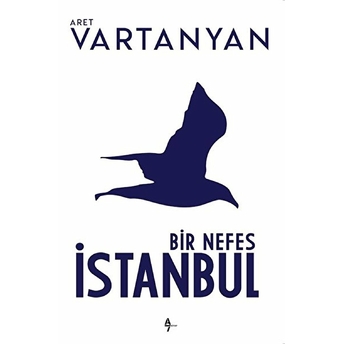 Bir Nefes Istanbul Aret Vartanyan