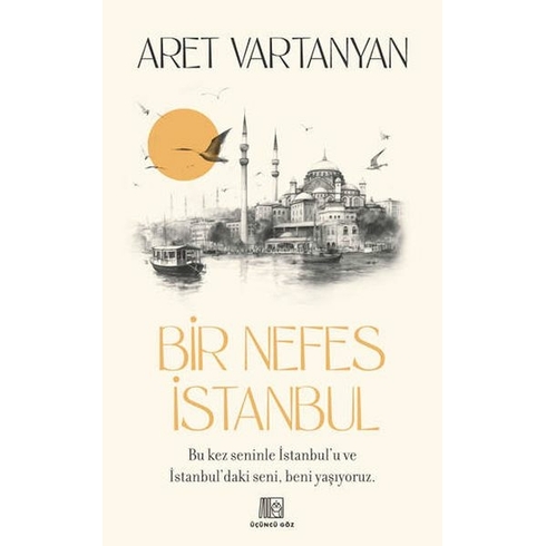 Bir Nefes Istanbul Aret Vartanyan