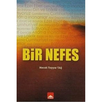 Bir Nefes - Necati Tayyar Taş - Necati Tayyar Taş