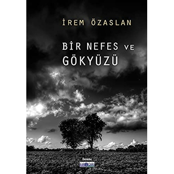 Bir Nefes Ve Gökyüzü