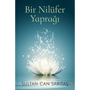 Bir Nilüfer Yaprağı - Sultan Can Sarıtaş