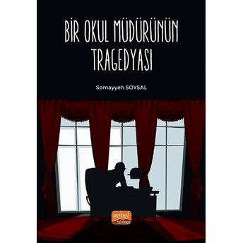 Bir Okul Müdürünün Tragedyası - Somayyeh Soysal