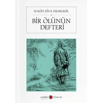 Bir Ölünün Defteri Halid Ziya Uşakligil