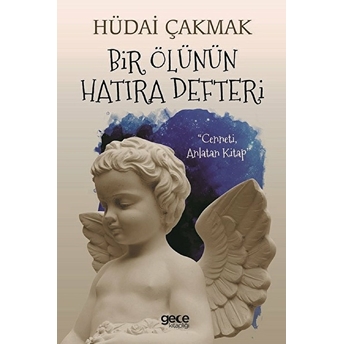 Bir Ölünün Hatıra Defteri - Hüdai Çakmak