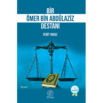 Bir Ömer Bin Abdülaziz Destanı Ferit Yavuz