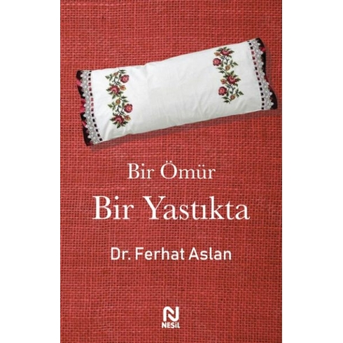 Bir Ömür Bir Yastıkta Ferhat Aslan