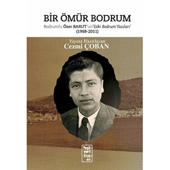 Bir Ömür Bodrum Cezmi Çoban