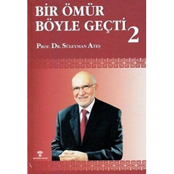 Bir Ömür Böyle Geçti 2 Süleyman Ateş