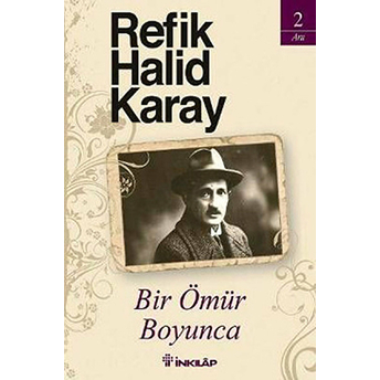 Bir Ömür Boyunca Refik Halid Karay