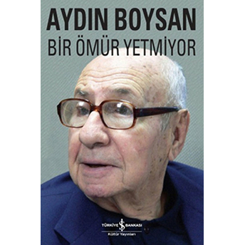 Bir Ömür Yetmiyor Aydın Boysan