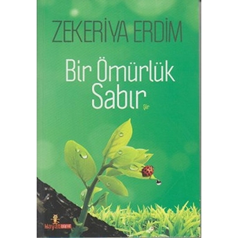 Bir Ömürlük Sabır Zekeriya Erdim