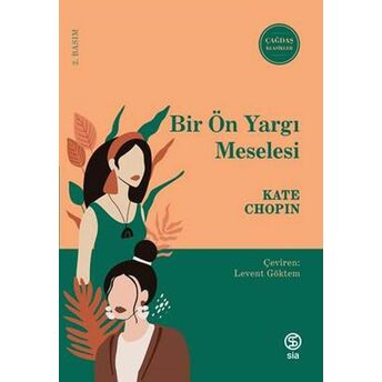 Bir Ön Yargı Meselesi Kate Chopin