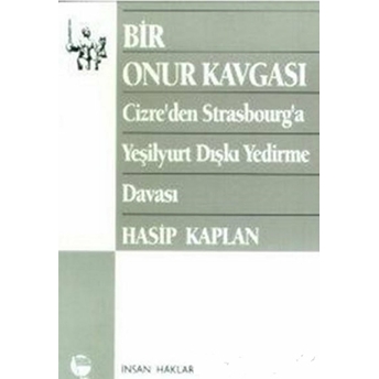 Bir Onur Kavgası Hasip Kaplan