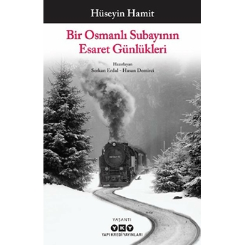 Bir Osmanlı Subayının Esaret Günlükleri Hüseyin Hamit