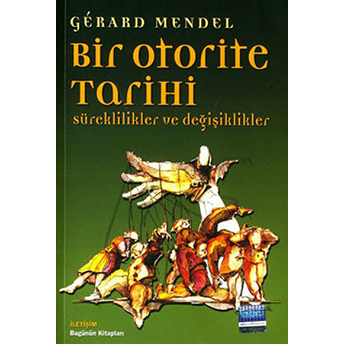 Bir Otorite Tarihi Gerard Mendel