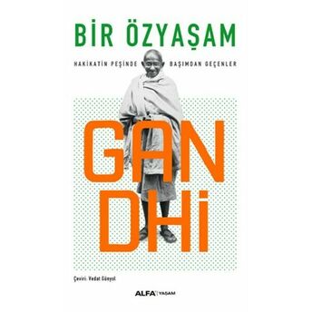 Bir Özyaşam Gandhi Mahatma Gandhi