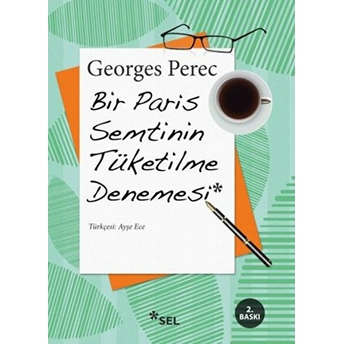 Bir Paris Semtinin Tüketilme Denemesi Georges Perec