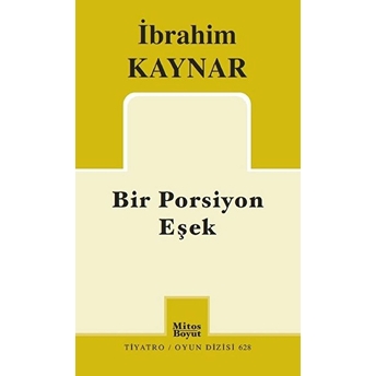 Bir Porsiyon Eşek Ibrahim Kaynar