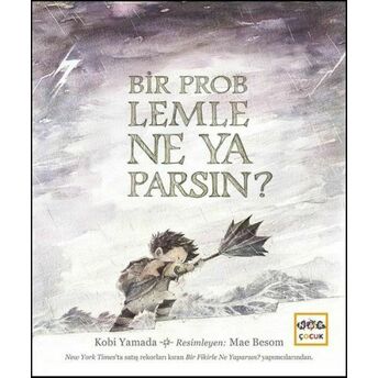 Bir Problemle Ne Yaparsın? (Ciltli) Kobi Yamada