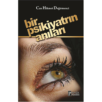 Bir Psikiyatrın Anıları Can Hikmet Değirmenci