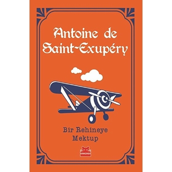 Bir Rehineye Mektup Antoine De Saint-Exupery