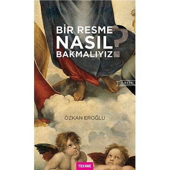 Bir Resme Nasıl Bakmalıyız? Özkan Eroğlu