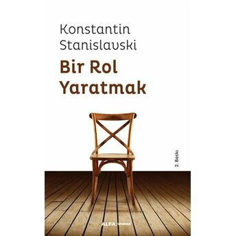 Bir Rol Yaratmak Konstantin Stanislavski