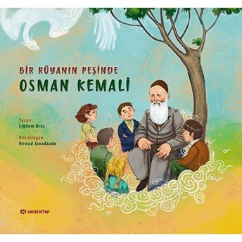 Bir Rüyanın Peşinde - Osman Kemali Çiğdem Oruç